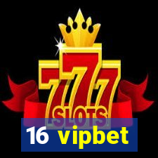 16 vipbet